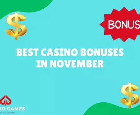 The 5 biggest Casino Bonuses in November